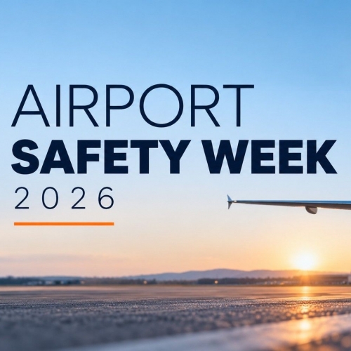 Airport Safety Week 2026: Your Influence Matters
